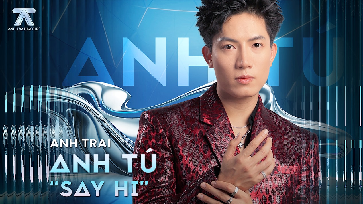 Anh Tú tại Anh Trai Say Hi