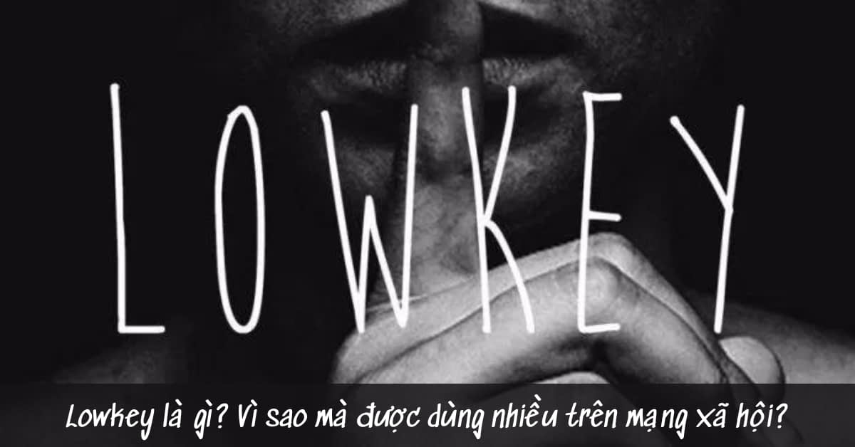 Giữ bí mật Lowkey
