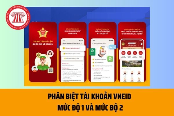 So sánh VNeID mức 1, 2
