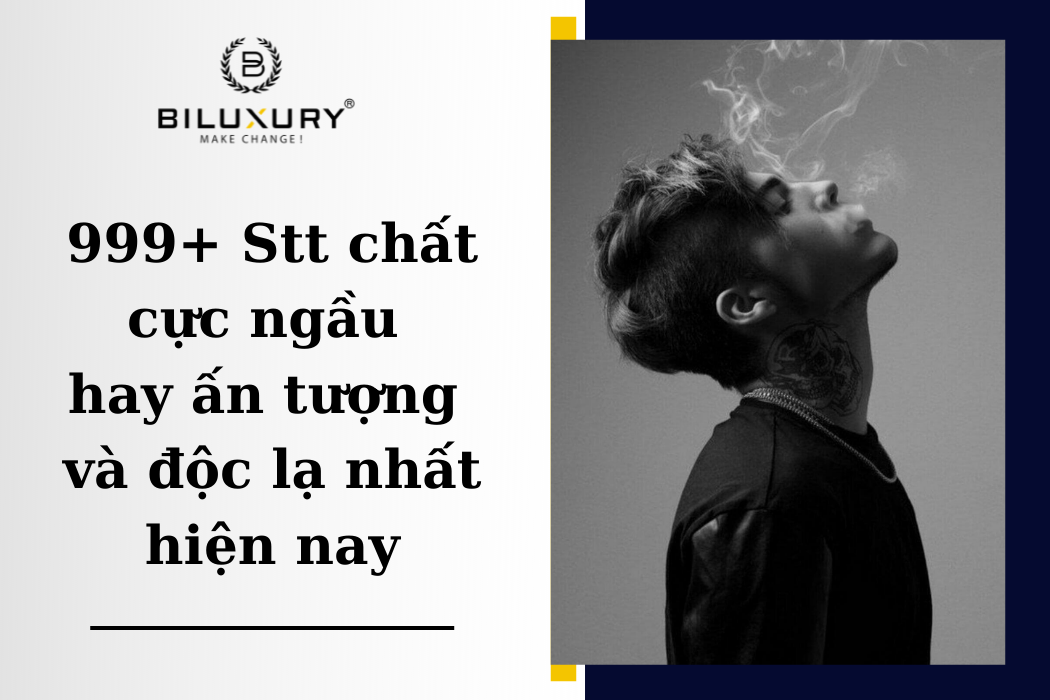 STT chất ngầu ấn tượng