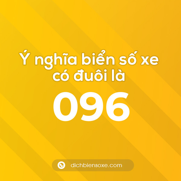 Ý nghĩa số 096