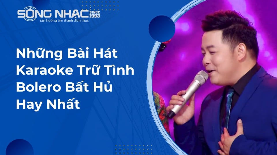 Hát Bolero cảm xúc karaoke